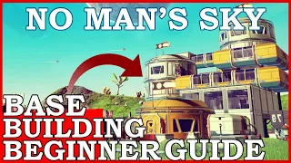 No Man's Sky Base Building Guide For New Players 2024 (NMS Base Building Tips)