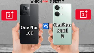 OnePlus 10T vs OnePlus Nord 3 – Full Phone Comparison