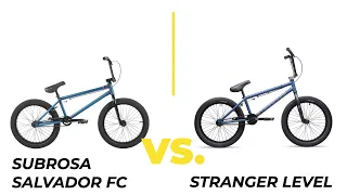 SUBROSA SALVADOR FC VS. STRANGER LEVEL (BMX Bike Comparison)