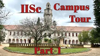 IISc Complete Campus Tour Part-1 | IISc Bangalore | Smruti Mahapatra