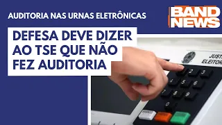 Defesa deve dizer ao TSE que não fez auditoria