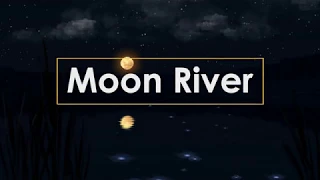 🎧Calm piano music (Moon River)-Sleeping&Relaxing&Spa