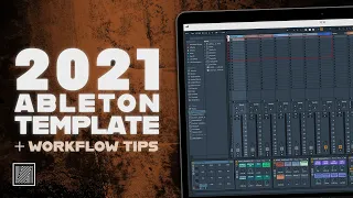 My Ableton Template for 2021 (+workflow tips) [FREE Template]