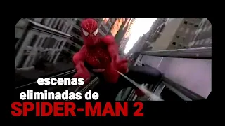 Escenas eliminadas de SPIDER-MAN 2