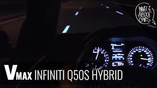 Infiniti Q50S Hybrid acceleration, top speed