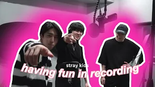 when stray kids is having fun during recording