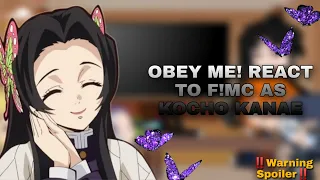 OBEY ME! REACT TO F!MC AS KOCHO KANAE (REQUESTED)-(‼️WARNING SPOILER‼️) 2/???