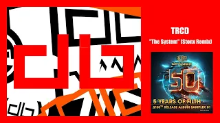 TRCD- The System (Stonx Remix)- 50th Release Album Sampler- Dirtbox Recordings- 2024