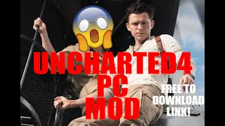 Tom Holland (Uncharted4) PC MOD Showcase Walkthrough!