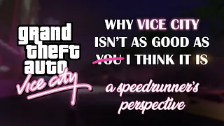 Why GTA: Vice City Isn't As Good As You Think, A Speedrunner's Perspective