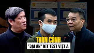 Nhìn lại toàn cảnh vụ kit test Việt Á trước khi tòa tuyên án