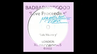 BADBADNOTGOOD - Love Proceeding (Macroblank Remix)