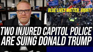 2 Injured Capitol Police Officers are SUING DONALD TRUMP! #BlueLivesMatter, amiright???