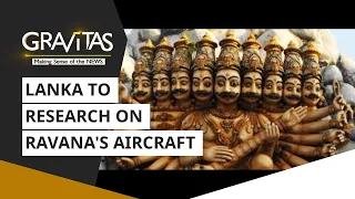 Gravitas: Lanka claims: Ravana was the world's first aviator