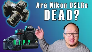 Is the Nikon DSLR dead?