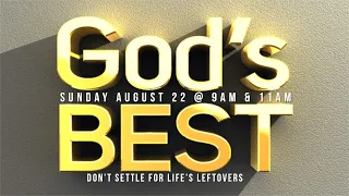 August 22, 2021 | GOD'S BEST