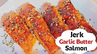 HOW TO MAKE EASY JERK GARLIC BUTTER SALMON!