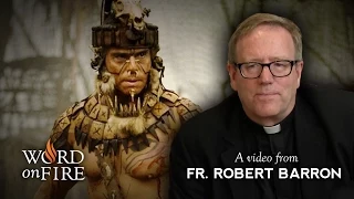 Bishop Barron on "Apocalypto" (SPOILER ALERT)