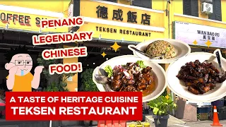 PENANG LEGENDARY CHINESE FOOD: Teksen Restaurant