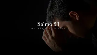 Salmo 51 | Oración para pedir perdón cuando hemos fallado