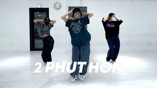 Phao x Tyga - 2 Phút Hơn / Very Choreography