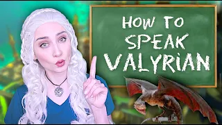 Daenerys teaches you High Valyrian