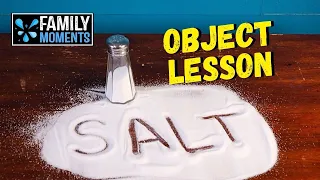 SALT OBJECT LESSON - You are the Salt of the Earth - Matthew 5:13