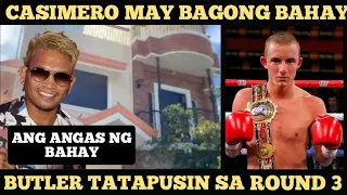 CASIMERO IPINASILIP ANG BAGONG BAHAY | BUTLER TATAPUSIN SA LOOB NG 3 ROUNDS | casimero vs butler