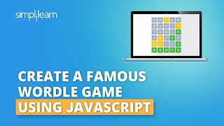 Create a Famous Wordle Game Using JavaScript | JavaScript Projects | Learn JavaScript | Simplilearn