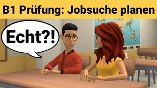 Mündliche Prüfung Deutsch B1 | Gemeinsam etwas planen/Dialog |sprechen Teil 3: Jobsuche planen