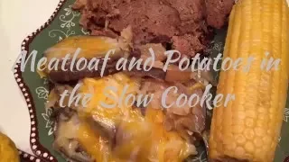 Foodie Friday!  Meatloaf and Potatoes in the Slow Cooker!