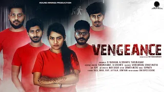 VENGEANCE | ROUND INNINGS | SHORT FILM | DIRECTED BY RJ RAGHAVAN