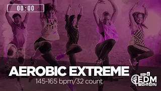 Aerobic Extreme (145-160 bpm/32 count)