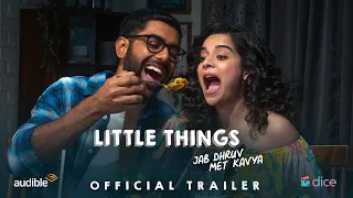 Dice Media | Little Things: Jab Dhruv Met Kavya | Official Trailer | Audible India