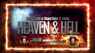 Mike Candys Vs Shaun Baker Ft. Evelyn - Heaven & Hell (J&G 2023 Bootleg)