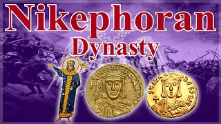 The Nikephoran Dynasty AD802-813