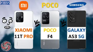 XIAOMI 11T PRO VS POCO F4 VS SAMSUNG A53