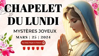 Chapelet du 25 Mars 2024 💖 Mystères Joyeux ✨ Chapelet à la Vierge Marie