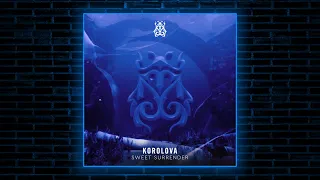 Korolova - Sweet Surrender (Extended Mix) [Tomorrowland Music]