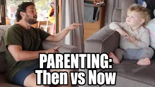 PARENTING - Then vs Now