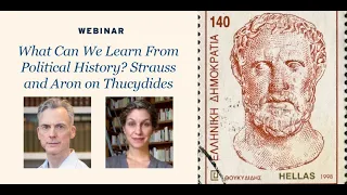 What Can We Learn from Political History?: Strauss and Aron on Thucydides
