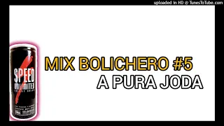 MIX BOLICHERO #5 A PURA JODA VERANO 2023