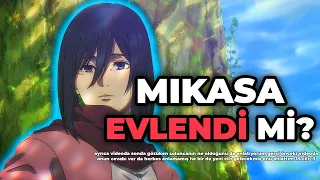 Mikasa Evlendi Mi? Sondaki Solucan Ne Anlama Geliyor? AOT Devam mı Edecek?