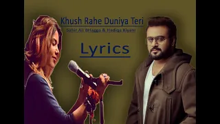 (LYRICS) Khush Rahe Dunia Teri Ost | 8d use Headphone | Sahir And Hadiqa | Bandhay ek dour se