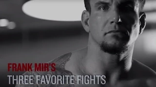 UFC 191: Frank Mir - Top 3 Favorite Fights