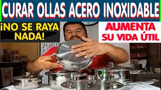 Como Curar Ollas de Acero Inoxidable