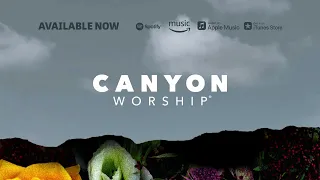 "Surrendering" Lyric Video I Canyon Worship 2023