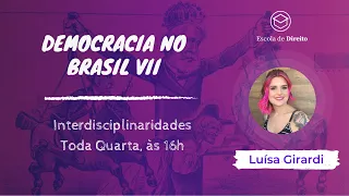 Democracia no Brasil VII