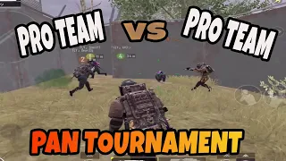 PAN TOURNAMENT - PRO TEAM VS PRO - PUBG METRO ROYALE