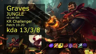 Graves Jungle vs Lee Sin - KR Challenger 13/3/8 Patch 10.20 Gameplay // [롤] 그레이브즈 vs 리 신 정글